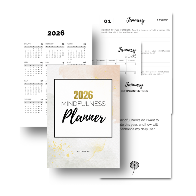 MINDFULNESS PLANNER 2026: Plan with presence. Live with intention.
